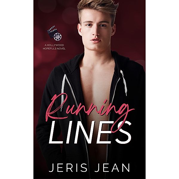 Running Lines (Hollywood Hopefuls, #1) / Hollywood Hopefuls, Jeris Jean