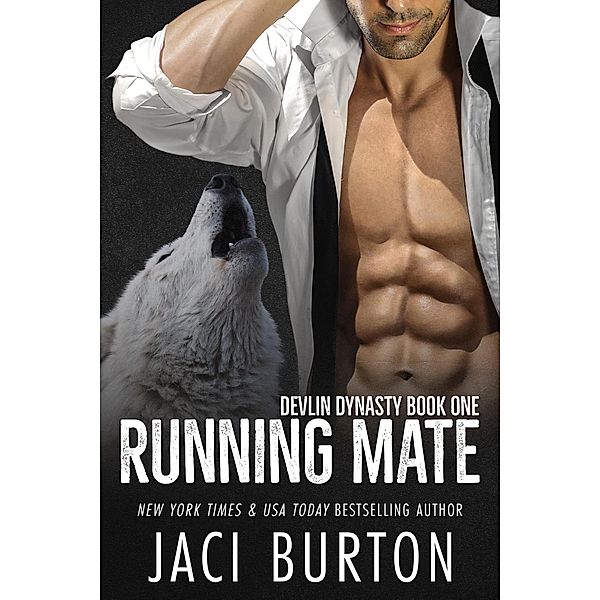 Running Mate (Devlin Dynasty, #1) / Devlin Dynasty, Jaci Burton