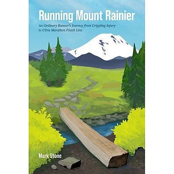 Running Mount Rainier / Mark Stone, Mark Stone