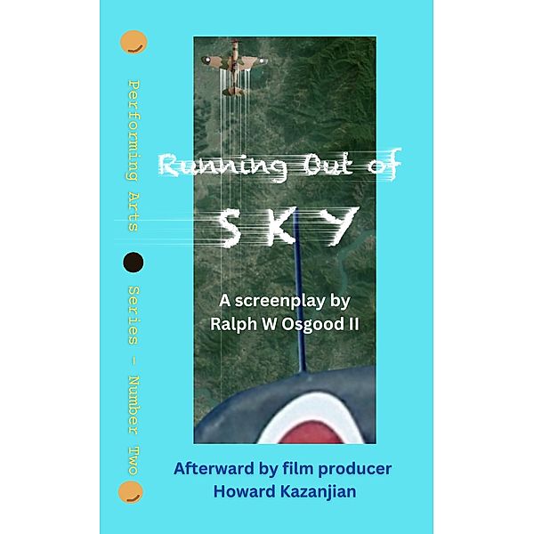 Running Out of Sky (Performing Arts Series) / Performing Arts Series, Ralph Osgood