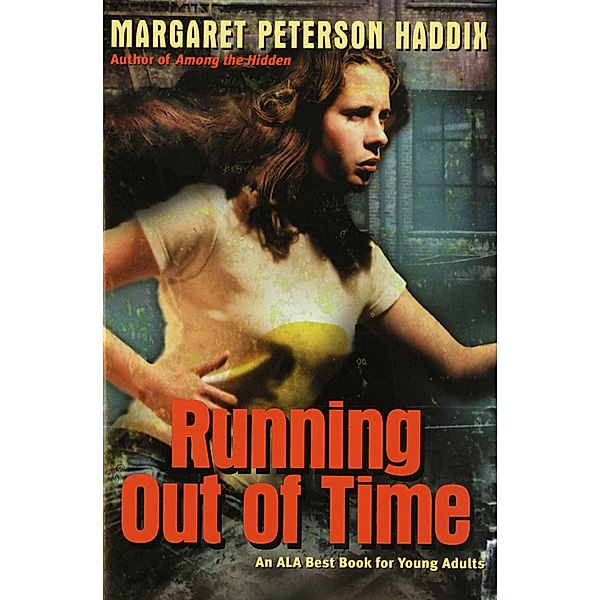 Running Out of Time, Margaret Peterson Haddix