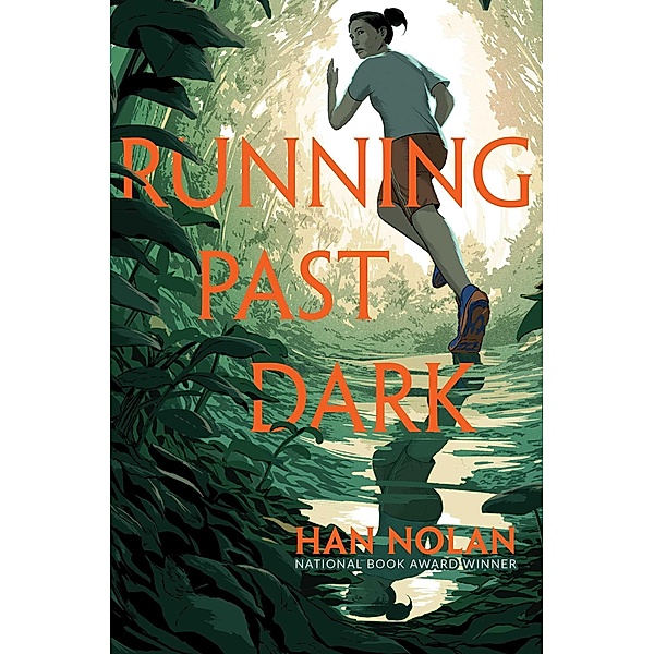 Running Past Dark, Han Nolan