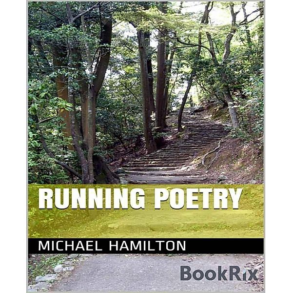 Running Poetry, Michael Hamilton