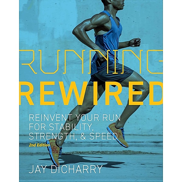 Running Rewired, Jay Dicharry