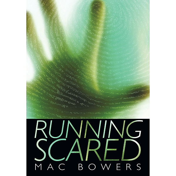 Running Scared, Mac Bowers