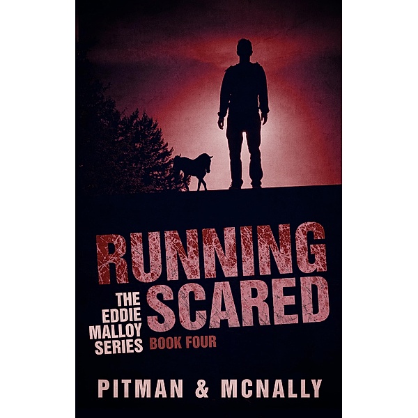 Running Scared (The Eddie Malloy series, #4) / The Eddie Malloy series, Joe McNally, Richard Pitman