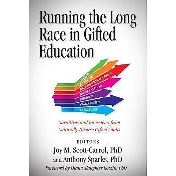 Running The Long Race In Gifted Education: / Joy M Scott-Carrol