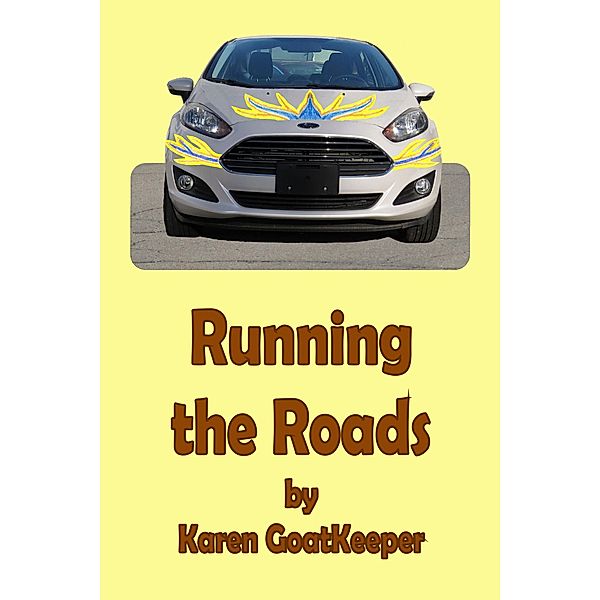 Running the Roads, Karen Goatkeeper