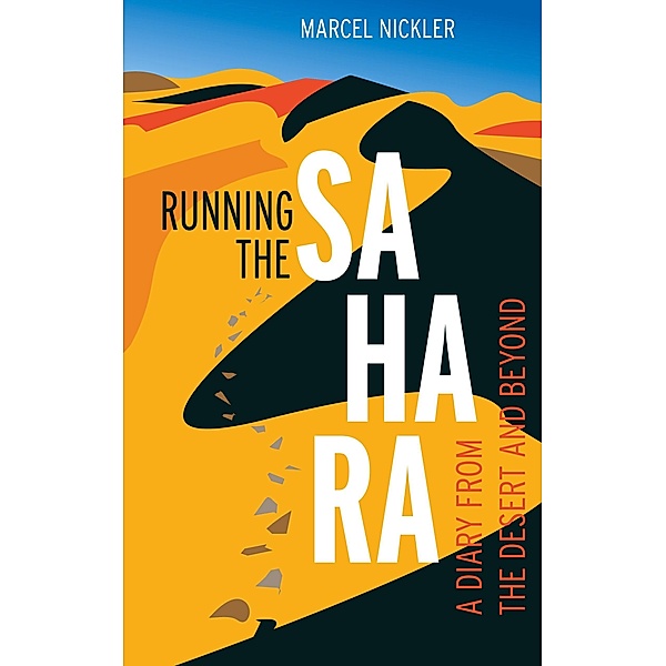 Running the Sahara, Marcel Nickler