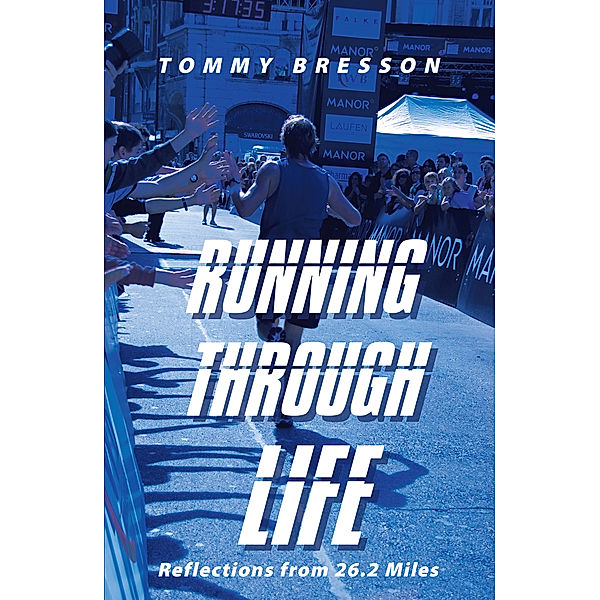 Running Through Life, Tommy Bresson
