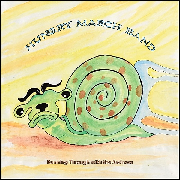 Running Through With The Sadness, Hungry March Band