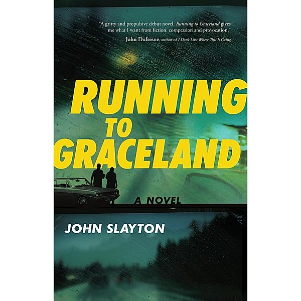 Running to Graceland, John Slayton