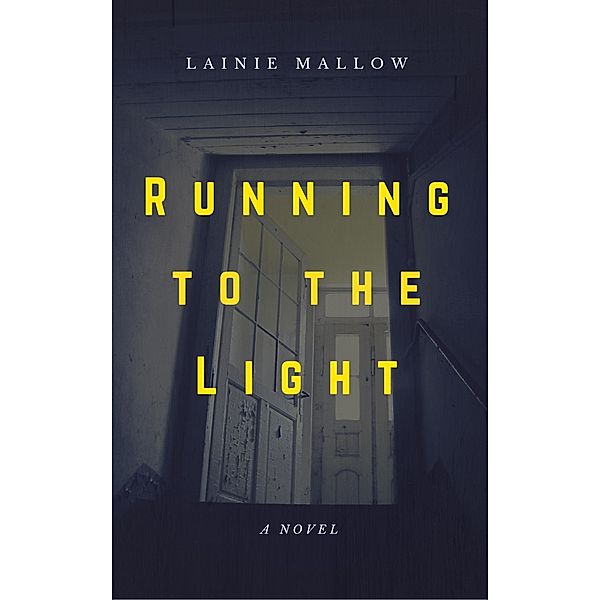 Running to the Light, Lainie Mallow