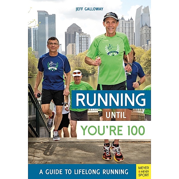Running Until You're 100, Jeff Galloway