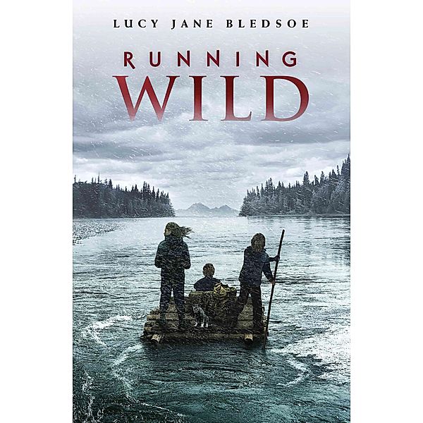 Running Wild, Lucy Jane Bledsoe