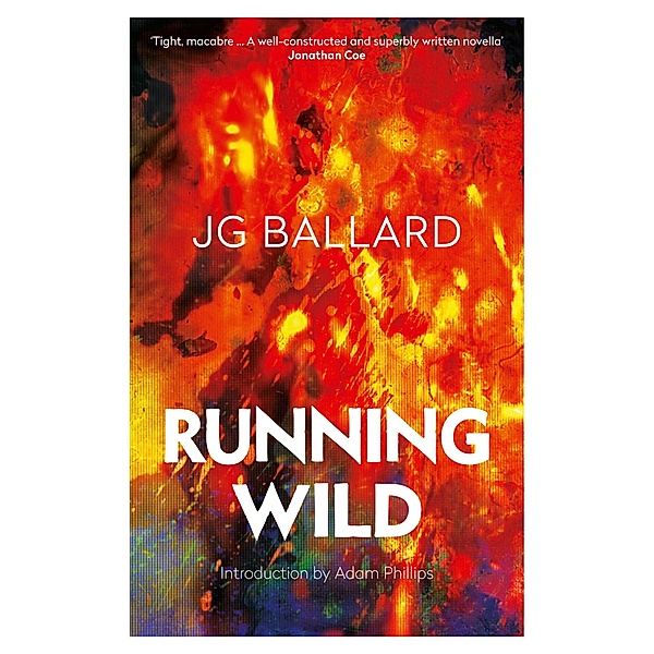 Running Wild / Fourth Estate, J. G. Ballard