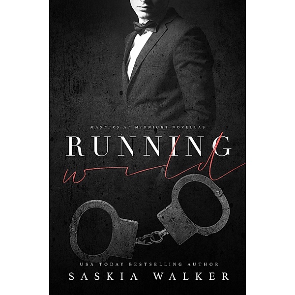 Running Wild (Masters at Midnight novellas) / Masters at Midnight novellas, Saskia Walker