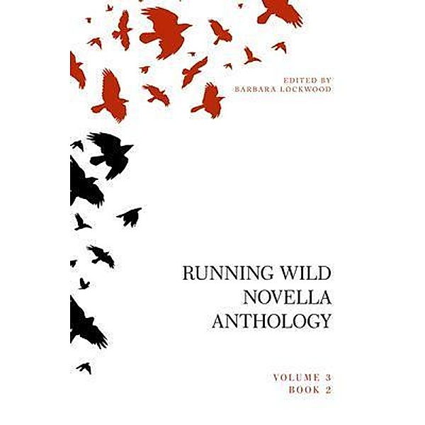 Running Wild Novella Anthology Volume 3, Book 2, Lisa Kastner, Ace Boggess