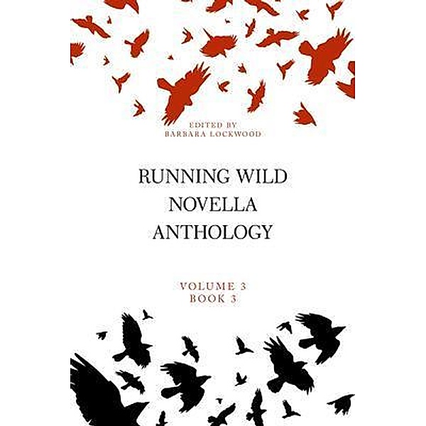 Running Wild Novella Anthology Volume 3, Book 3, Lisa Gomez, Frank Haberle