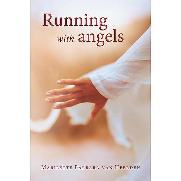 Running with Angels, Marilette Barbara van Heerden
