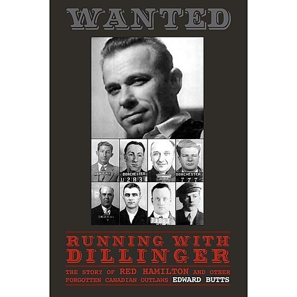 Running With Dillinger, Edward Butts