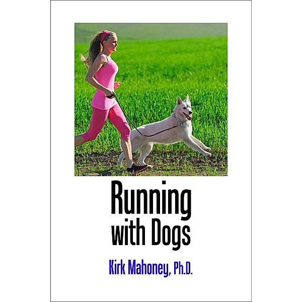 Running with Dogs (Ready to Race, #1) / Ready to Race, Kirk Mahoney