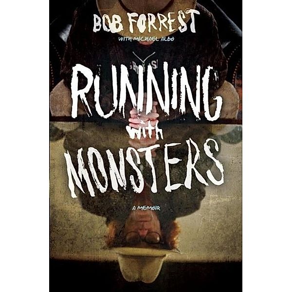 Running with Monsters, Bob Forrest, Albo Michael