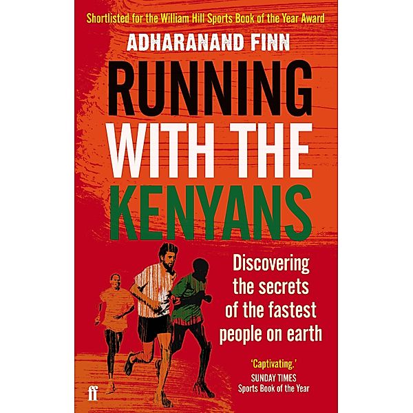 Running with the Kenyans, Adharanand Finn