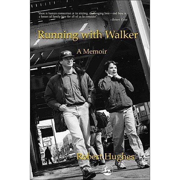 Running with Walker, Robert Hughes