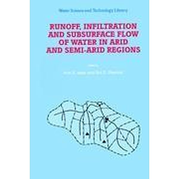 Runoff, Infiltration and Subsurface Flow of Water in Arid and Semi-Arid Regions