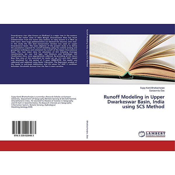 Runoff Modeling in Upper Dwarkeswar Basin, India using SCS Method, Sujoy Kanti Bhattacharjee, Santasmita Das