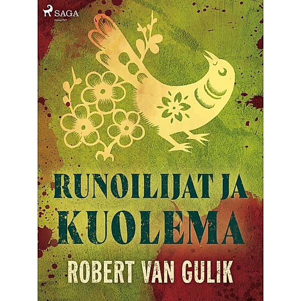 Runoilijat ja kuolema / Tuomari Deen tutkimuksia Bd.8, Robert van Gulik