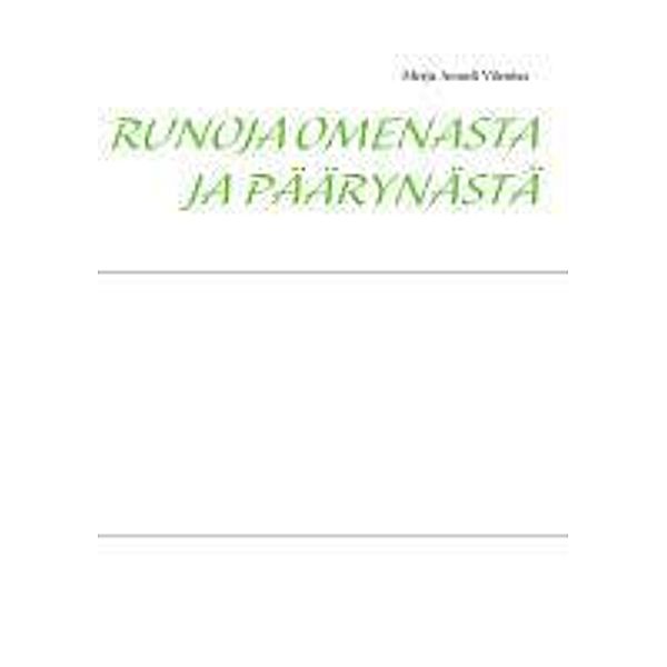 Runoja omenasta ja päärynästä, Merja Anneli Vilenius