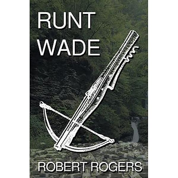Runt Wade / URLink Print & Media, LLC, Robert Rogers