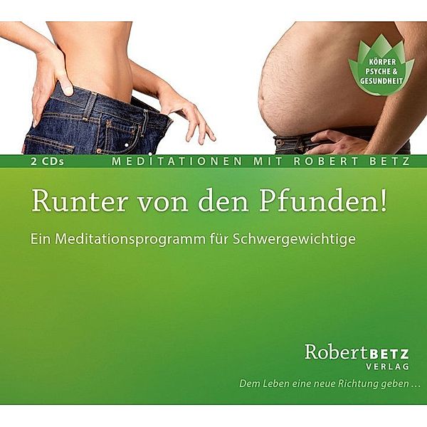 Runter von den Pfunden!,2 Audio-CDs, Robert Betz