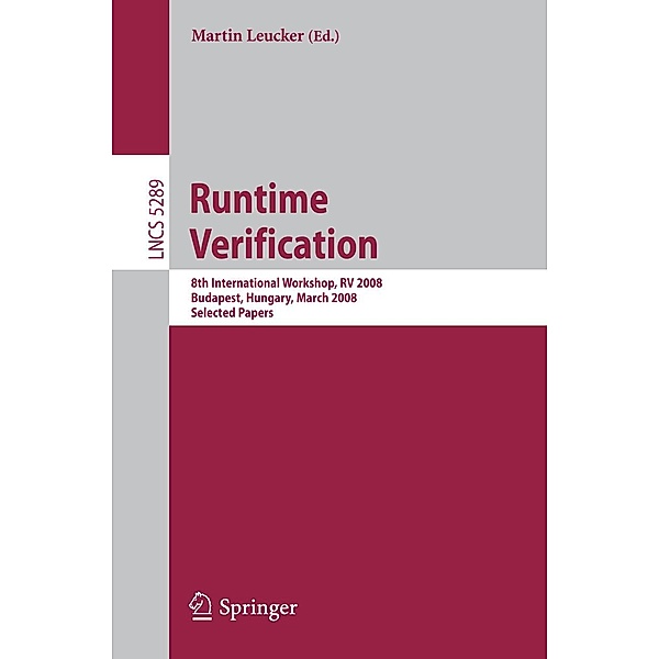Runtime Verification / Lecture Notes in Computer Science Bd.5289