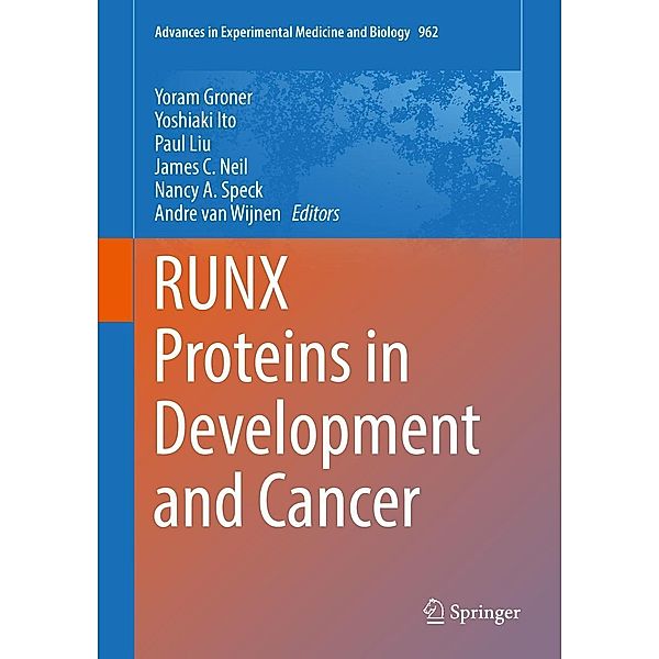 RUNX Proteins in Development and Cancer / Advances in Experimental Medicine and Biology Bd.962