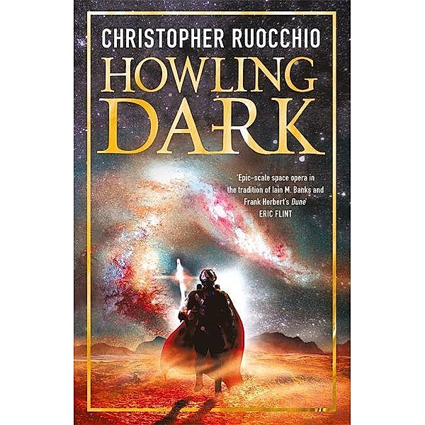 Ruocchio, C: Howling Dark, Christopher Ruocchio