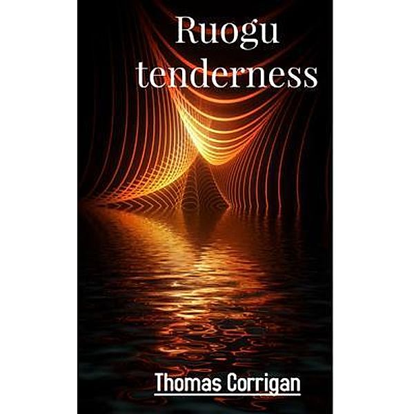 Ruogu tenderness, Thomas Corrigan