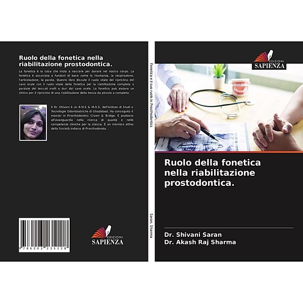 Ruolo della fonetica nella riabilitazione prostodontica., Dr. Shivani Saran, Dr. Akash Raj Sharma