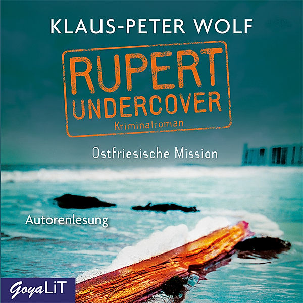 Rupert undercover - 1 - Ostfriesische Mission, Klaus-Peter Wolf