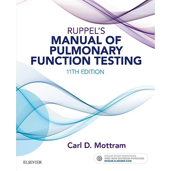 Ruppel's Manual of Pulmonary Function Testing - E-Book, Carl Mottram