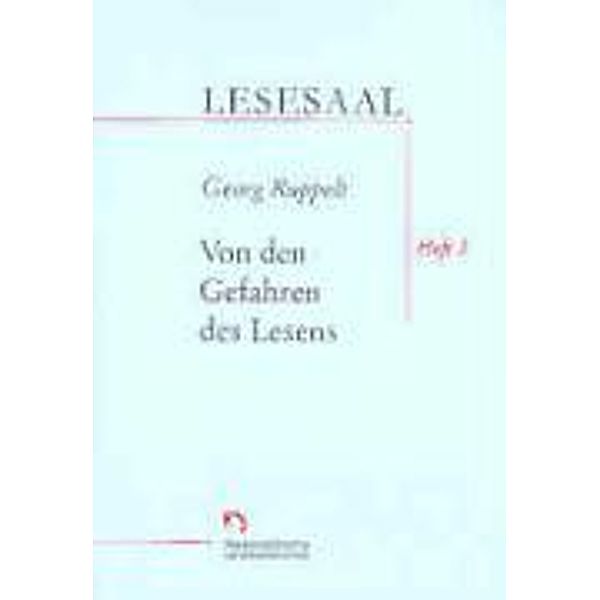 Ruppelt, G: Von den Gefahren des Lesens, Georg Ruppelt