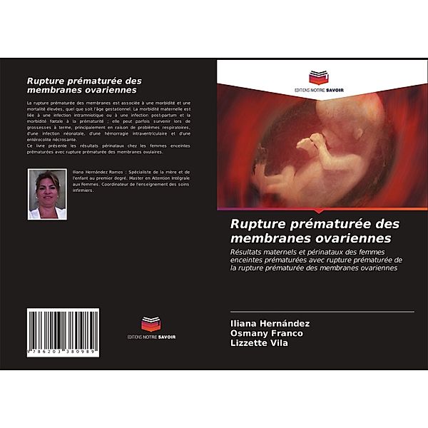 Rupture prématurée des membranes ovariennes, Iliana Hernández, Osmany Franco, Lizzette Vila