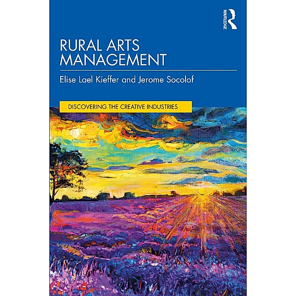 Rural Arts Management, Elise Lael Kieffer, Jerome Socolof