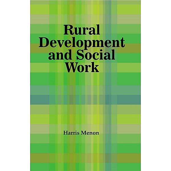 Rural Development and Social Work, Harris Menon
