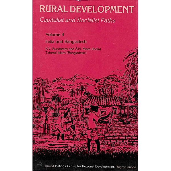 Rural Development: Capitalist and Socialist Paths, R. P. Misra, K. V. Sundaram