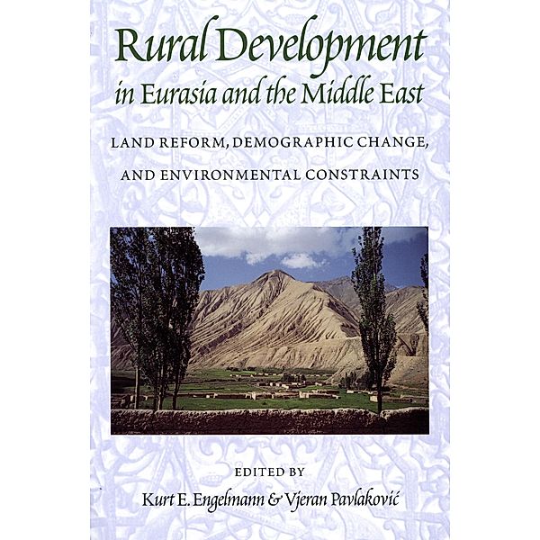 Rural Development in Eurasia and the Middle East, Kurt Engelmann