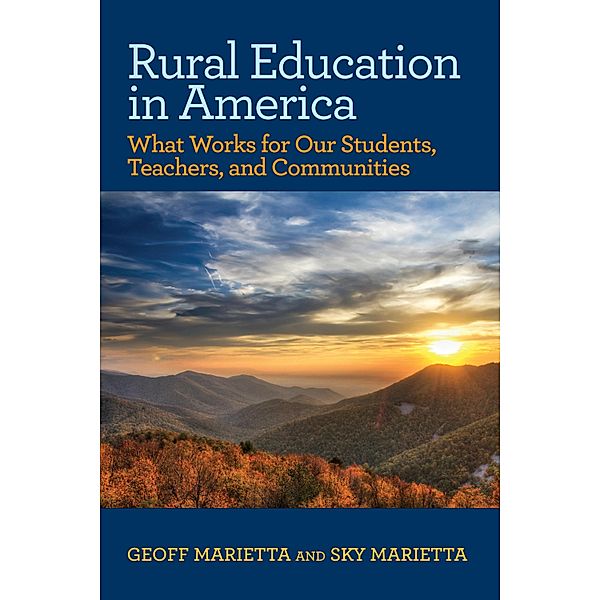 Rural Education in America, Geoff Marietta, Sky Marietta