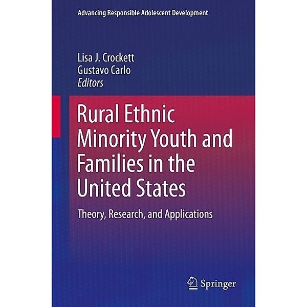 Rural Ethnic Minority Youth and Families in the United States / Advancing Responsible Adolescent Development